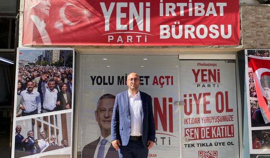 YENİ Parti Merkez İlçe Başkanlığına Adaylığını Açıkladı