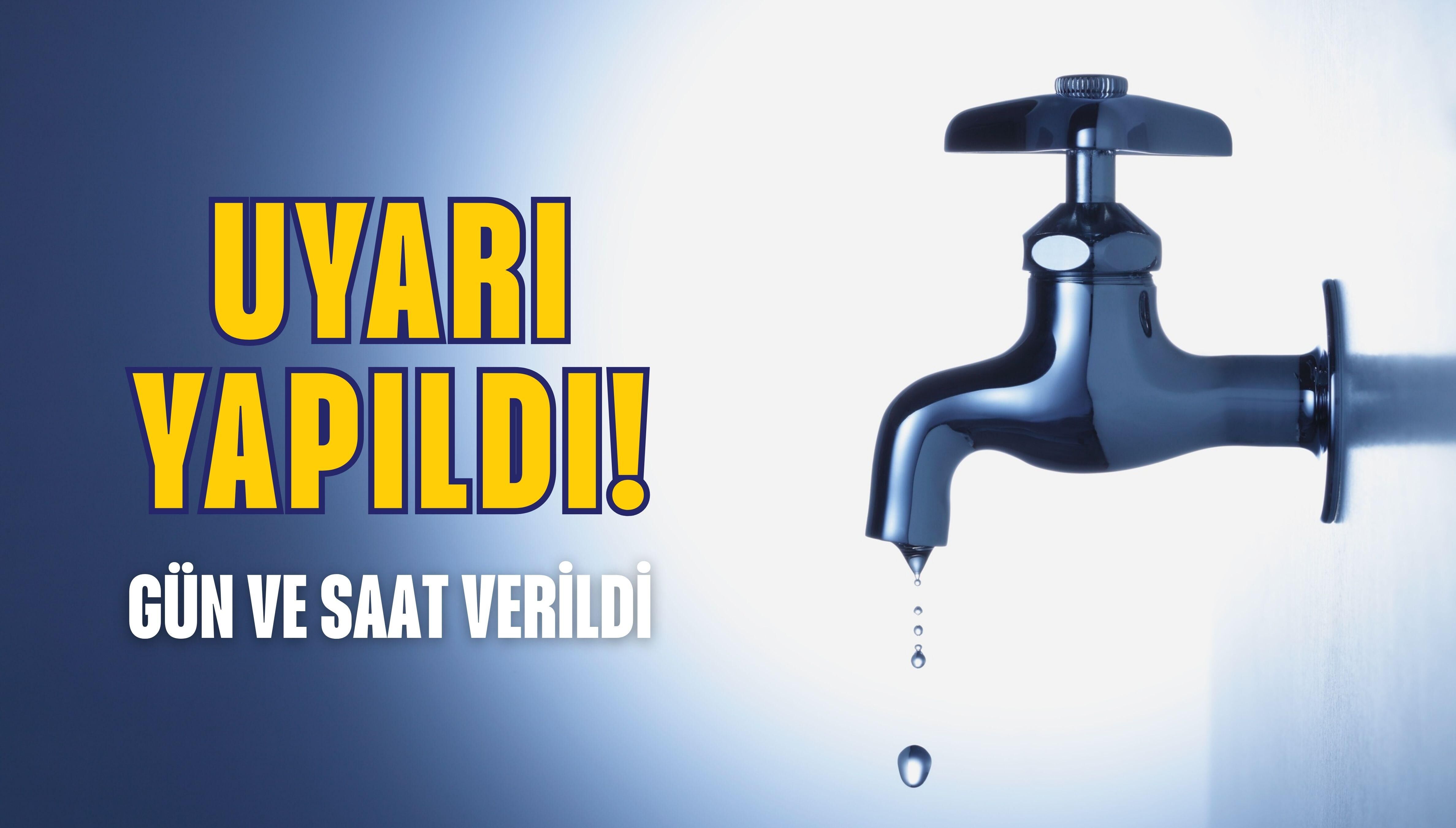 Kent Genelinde Sular Kesilecek