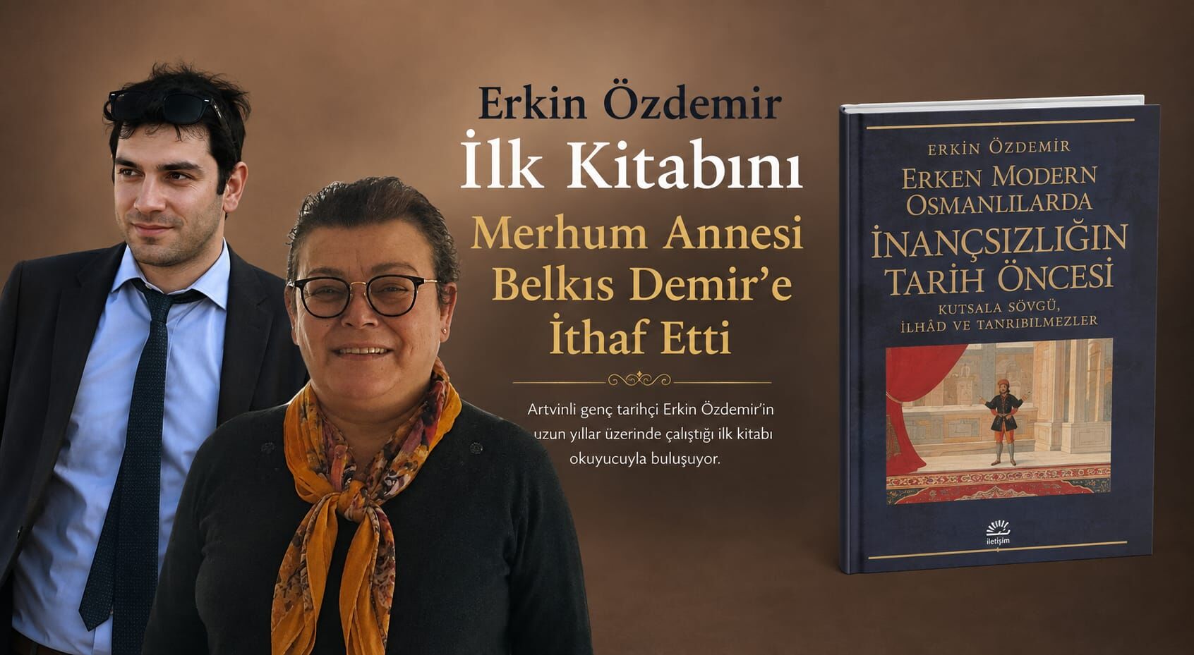 Erkin Özdemir İlk Kitabını Merhum Annesi Belkıs Demir’e İthaf Etti