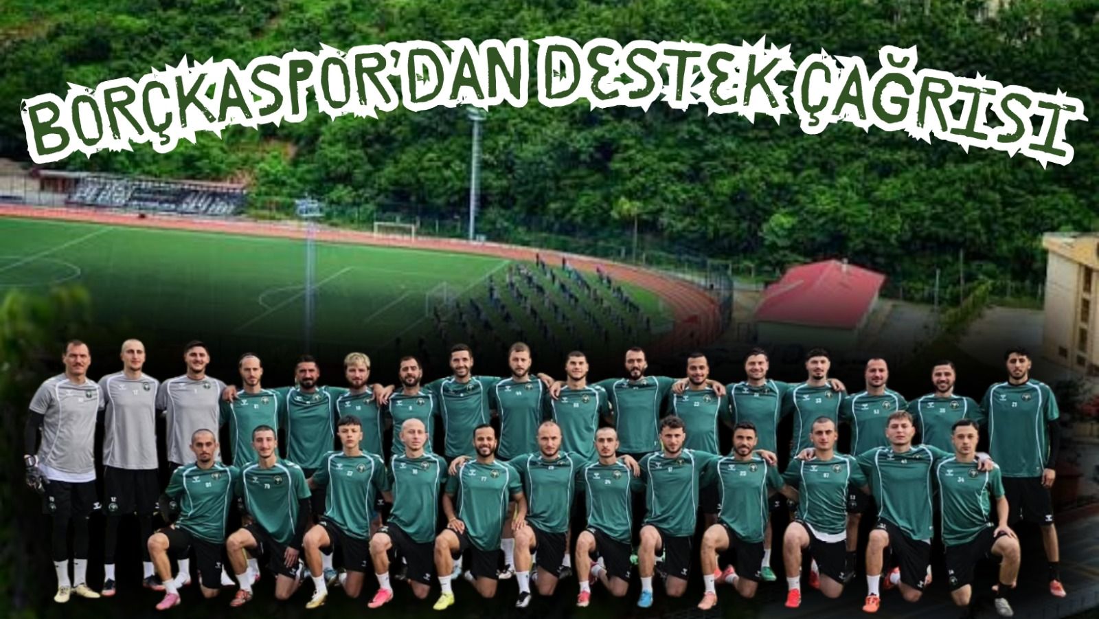 Borçkaspor’dan Destek Çağrısı